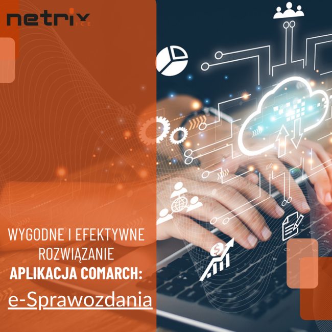 Wygodne i Efektywne Rozwiązanie Aplikacja Comarch e-Sprawozdania Wygodne i Efektywne Rozwiązanie Aplikacja Comarch e-Sprawozdania